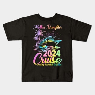 Cruise Mother Daughter Trip 2024 Funny Mom Daughter Kids T-Shirt